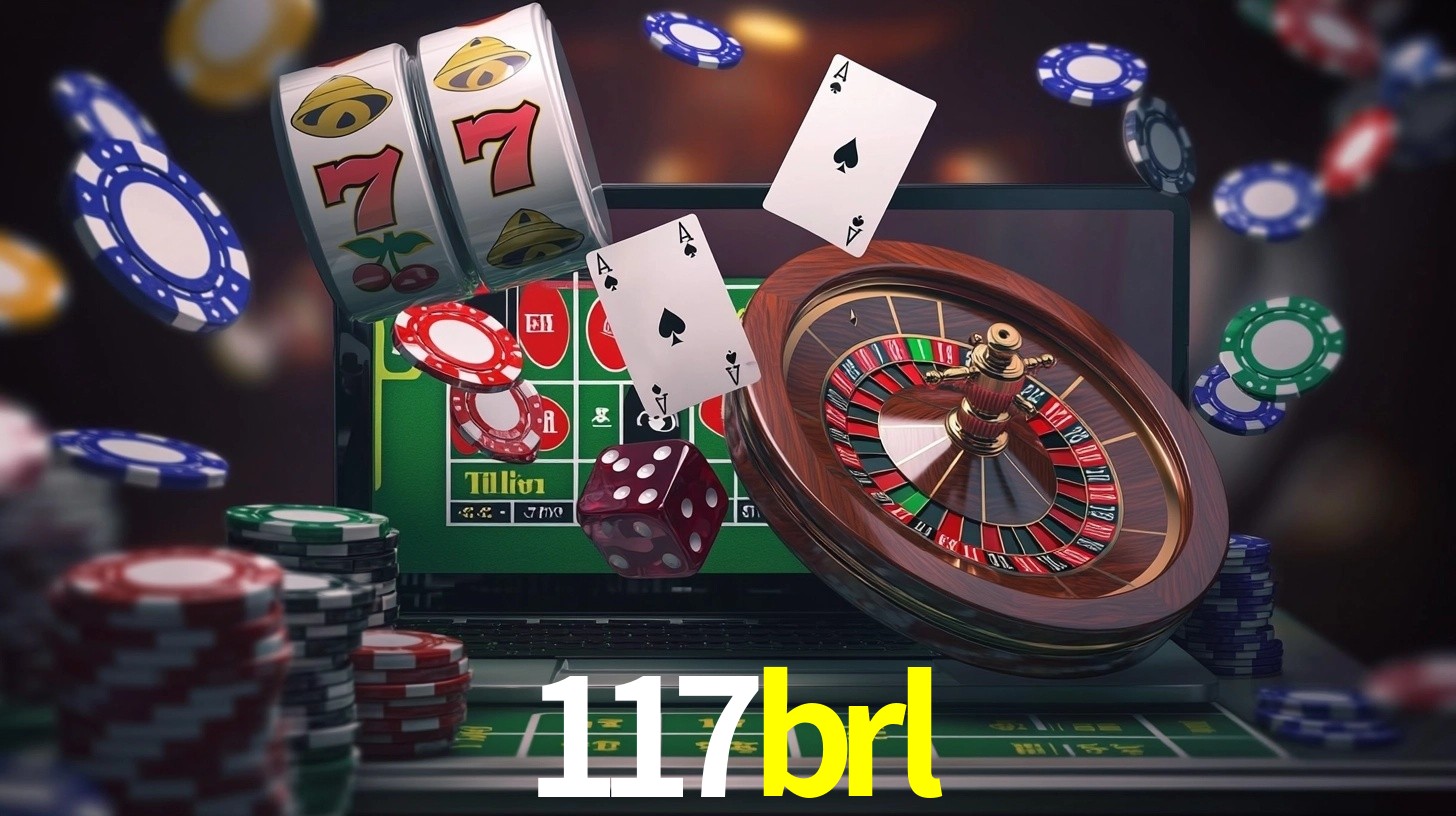 117brl: Jogos de Caça-Níqueis-Altas Recompensas, Roleta-Velocidade, Blackjack-Desafios Máximos